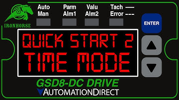 IronHorse GSD8 DC Drive How to Use Time Mode from AutomationDirect