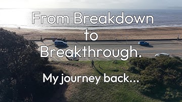 From Breakdown to Breakthrough