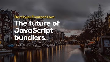 Johannes Ewald (Webpack team): The future of Javascript bundlers