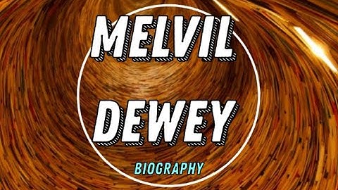 Melvil Dewey Biography - Inventor of the Dewey Decimal System of Library Classification