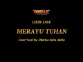 LIRIK LAGU - MERAYU TUHAN - Difarina Indra Adella - OM ADELLA