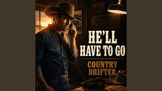 He'll Have to Go (Classic Country)