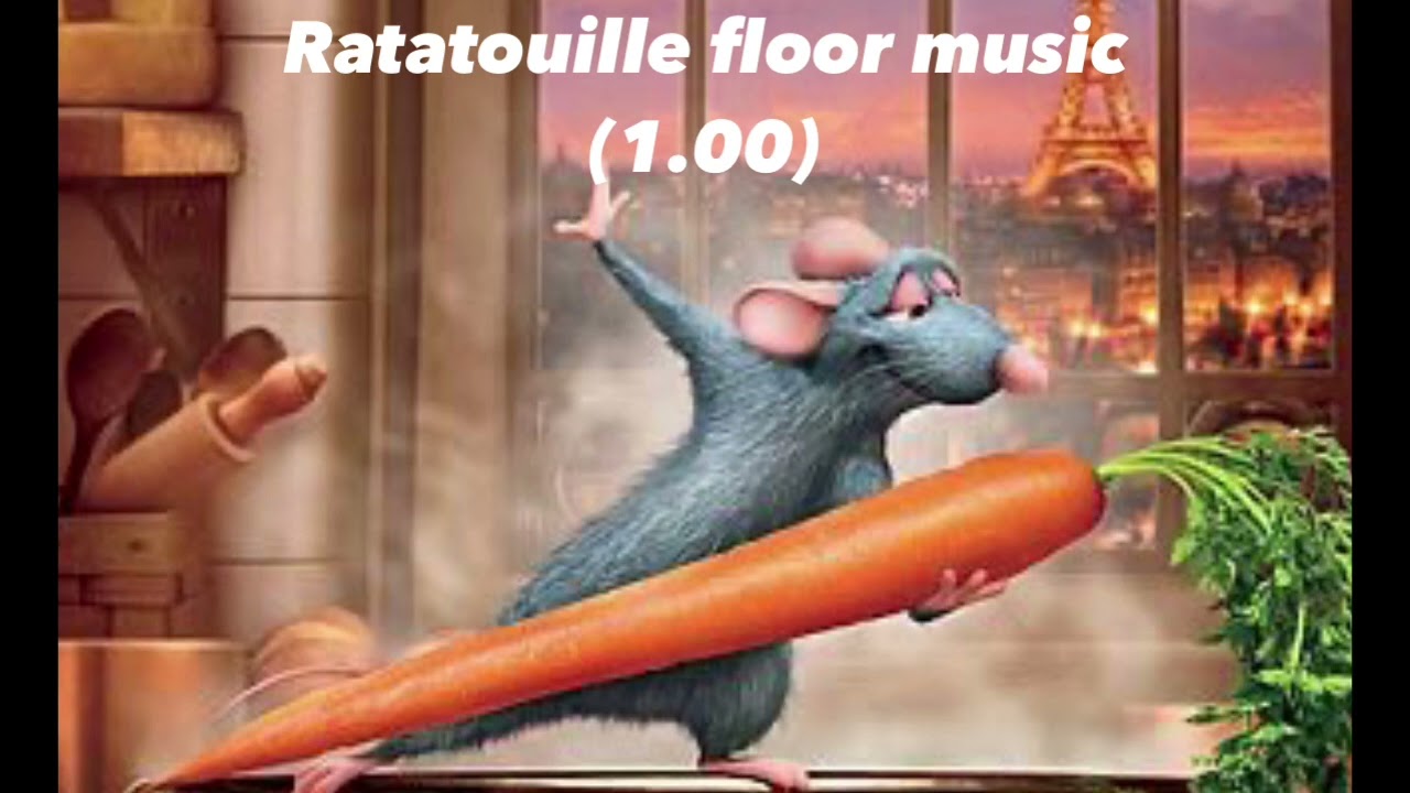 ratatouille floor music (1.00)