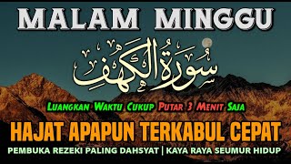 Dzikir Malam Minggu Berkah, Surah Alkahfi InsyaAllah Rezeki Mengalir Deras Dosa Diampuni Hajat Qobul