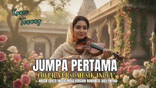 JUMPA PERTAMA- IDA LAILA (Cover Musik India)By.KCT