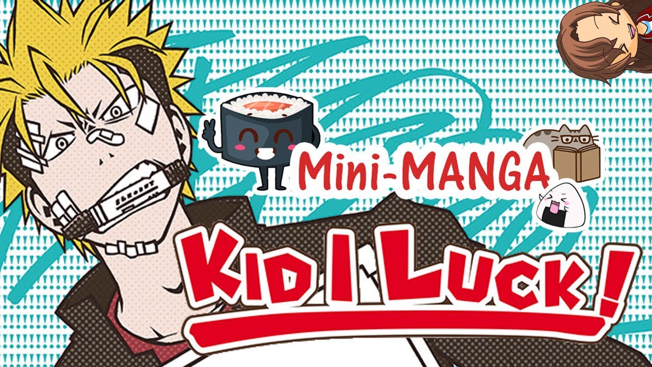 MINI MANGA : KID I LUCK - YouTube
