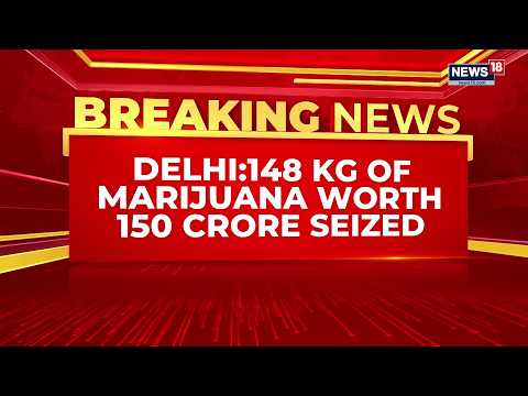 Major Drug Bust in New Delhi: 148 kg of Hydroponic Weed Seized