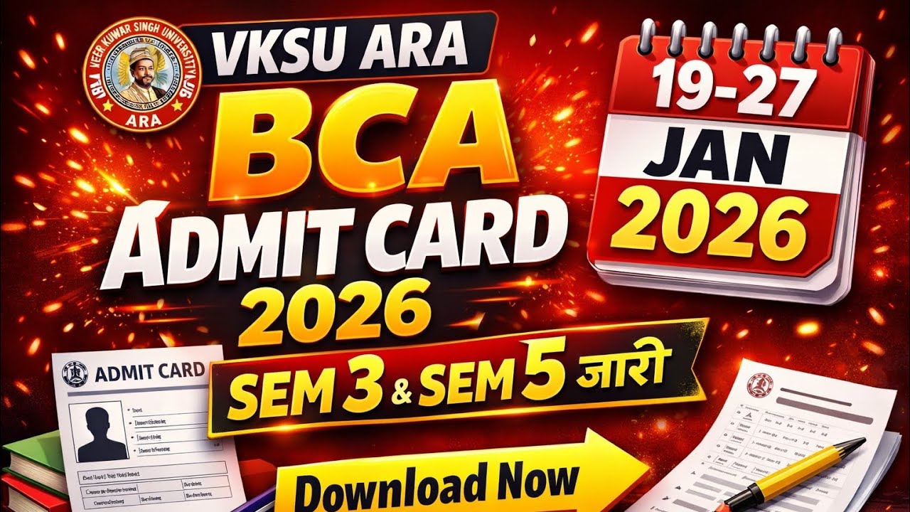 🔥 VKSU ARA BCA Admit Card 2026 जारी | Sem 3 (2024-27) & Sem 5 (2023-26) | Download Now📝 