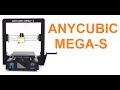 3D-принтер: ANYCUBIC MEGA-S