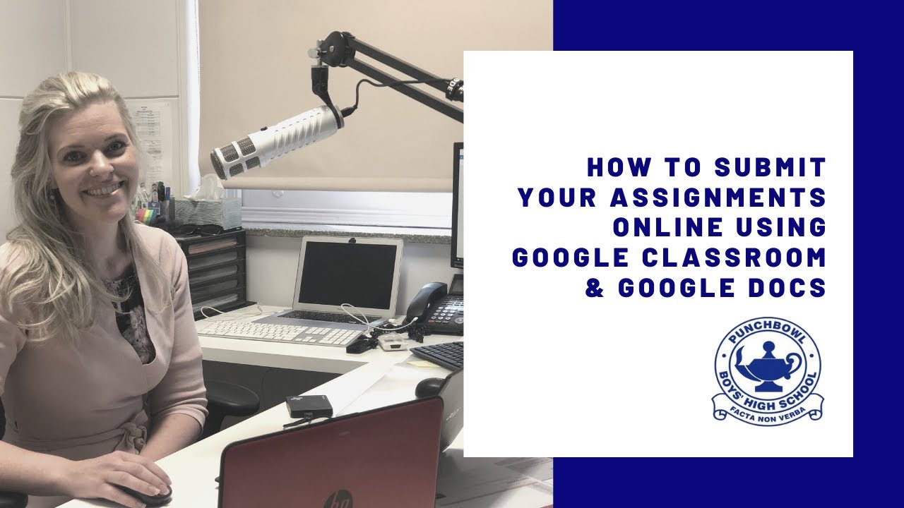 Video Tutorial 2: How To Submit Your Assignments Online Using Google ...