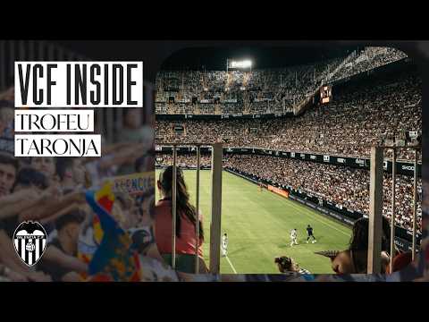 VALENCIA CF INSIDE | 54º TROFEU TARONJA