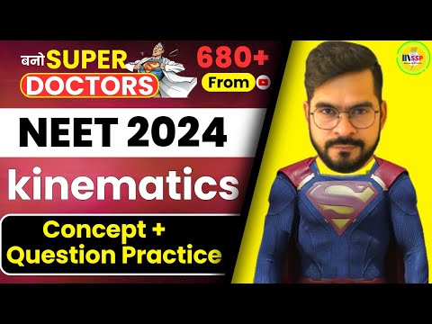NEET 2024 PHYSICS CONCEPT + Questions Practice | बनो Super Doctors