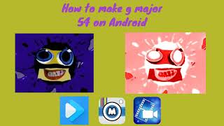 Requested How To Make G Major 54 On Android