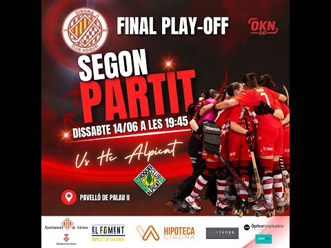 Hipoteca Girona CH - HC Alpicat (2n play-off)