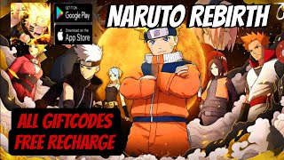 Naruto Rebirth Gameplay &amp; 3 Giftcodes - Naruto RPG Free Daily Coupon Game Android
