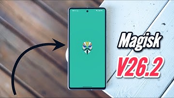 Magisk V26.2 Beta is Released - The Biggest Change!