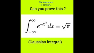Calculus: Prove that | Gaussian integral | The Logic Tutor