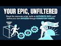 Your Epic, Unfiltered: Rewrite the Script, Own Your Story.