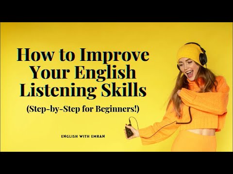 How to Improve Your English Listening Skills (Step-by-Step for ...