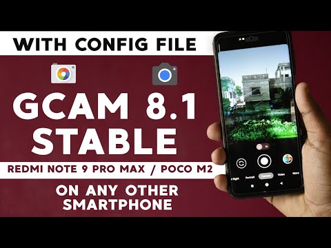 Enable GCAM 8.1 On Redmi Note 9 Pro Max / Any Other Smartphone