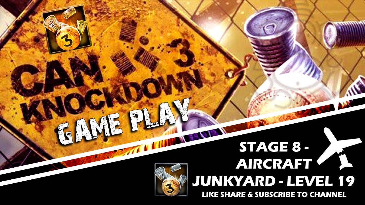 Can knockdown 3 Gameplay l Aircraft Junkyard - Level 19