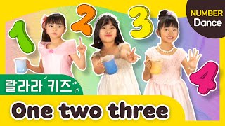 Video thumbnail of "One two three | 영어로 1부터 10까지! 즐거운 숫자공부 같이 해봐요 | 랄라라키즈"