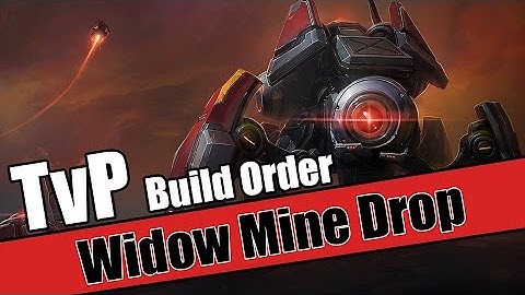 Build Order Tutorial: TvP Widow Mine Drop