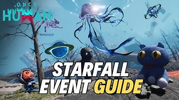 Starfall Event FULL GUIDE – New Visional Wheel S1 | Once Human