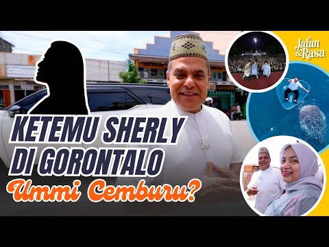 JALAN & RASA - Abi Ketemu Sherly, Ummi Cemburu? Perjalanan Seru Abi Haddad Alwi Konser di Gorontalo