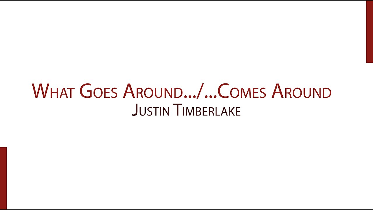 What Goes Around.../...Come Around - Justin Timberlake (Legendado e