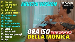 Della Monica 'Ora Iso' Full Album | Best Musik Akustik Terbaru 2023