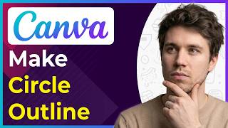 How to Make a Circle Outline in Canva (Step-By-Step) [2026 guide]