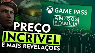 REVELADO Preço Do XBOX GAME PASS Plano Familia & Amigos?