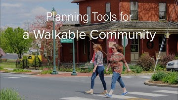 Planning Tools for a Walkable Community