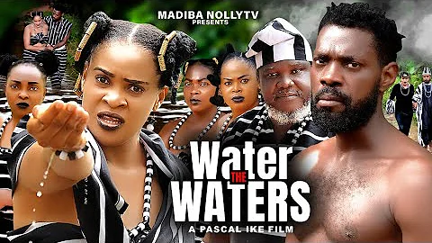 WATER THE WATERS EP 1- KENECHUKWU EZE, JERRY WILLAMS,UGEZU.J.UGEZU latest 2024 nigerian movie