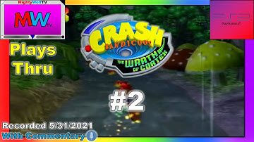 MWTV Plays Thru | Crash Bandicoot: The Wrath of Cortex (#2) | With Commentary