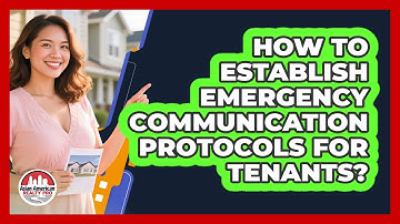 How To Establish Emergency Communication Protocols For Tenants?