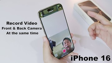 How to Record Front & Back Camera at the same time on iPhone 16 & 16 Pro Max