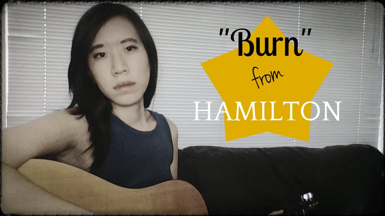 "Burn" Hamilton (acoustic cover) + a little update YouTube