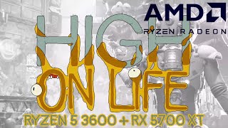 HIGH ON LIFE BENCHMARK | RYZEN 5 3600   RX 5700XT