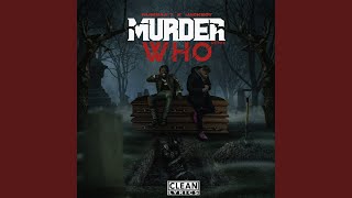 Murda Who (feat. Jackboy)