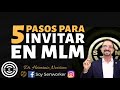 🔥5 PASOS FACILES para INVITAR a PROSPECTOS  A TU RED DE MERCADEO // DR. HERMINIO NEVÁREZ 2021