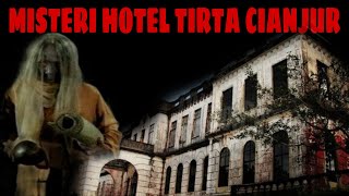 KISAH MISTIS HOTEL TIRTA CIANJUR - Sosok nenek berbadan ular #PART1