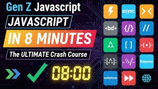 Gen Z JavaScript: COMPLETE JavaScript in 8 Minutes! (Crash Course for Beginners) September 2025
