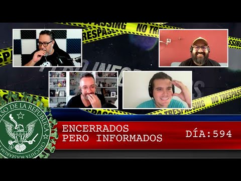 ENCERRADOS PERO INFORMADOS DÍA: 594 - EL PULSO DE LA REPÚBLICA