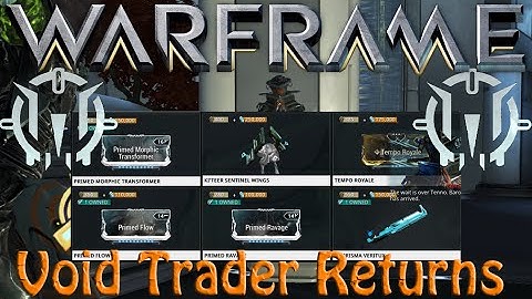 Warframe - Void Traders Returned! 38th rotation