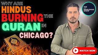 Why are Hindus Burning the Quran in Chicago?