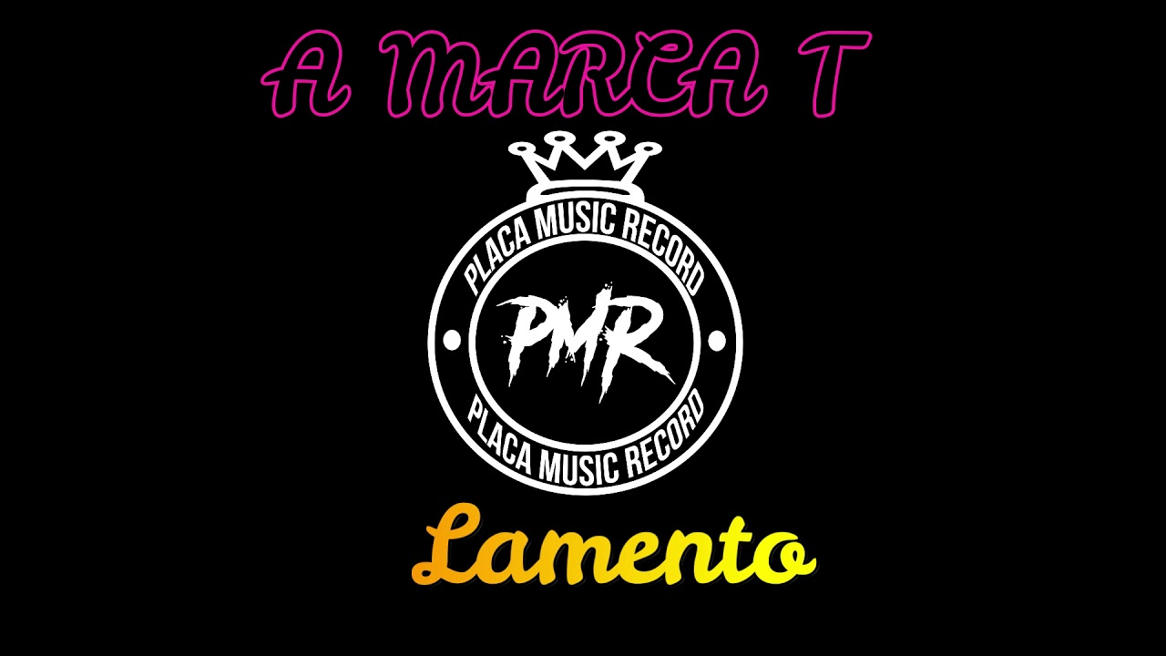 A Marca T Lamento Prod ByMento