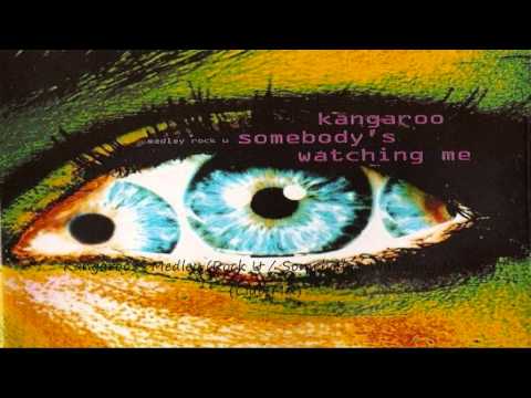 Kangaroo — Kangaroo - Medley (Rock U / Somebody's Watching Me) (Club Mix)
