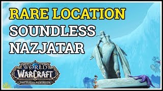 Soundless Rare Location Wow Nazjatar
